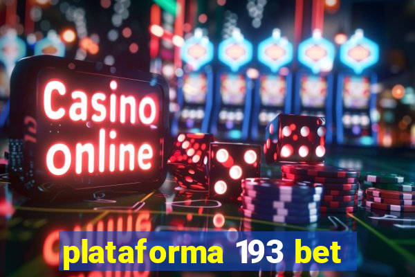 plataforma 193 bet