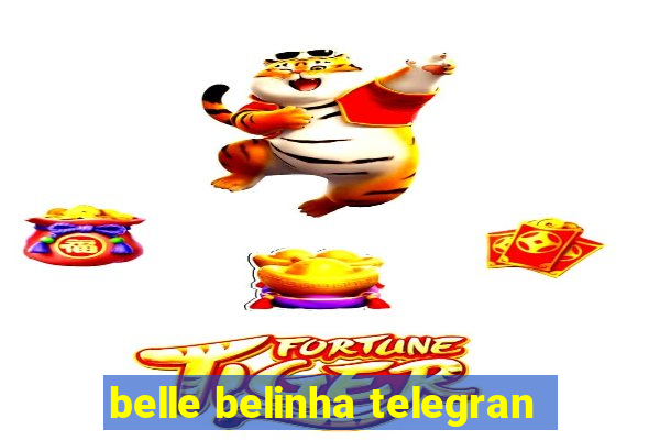 belle belinha telegran