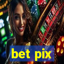 bet pix