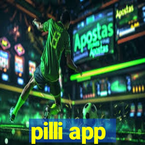 pilli app