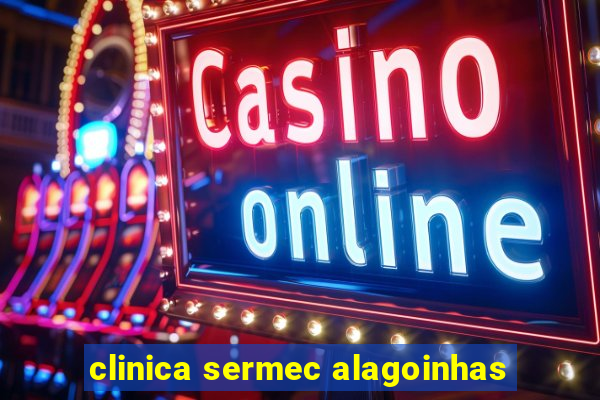 clinica sermec alagoinhas