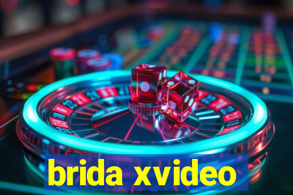 brida xvideo