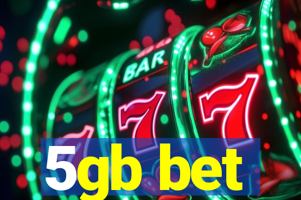 5gb bet