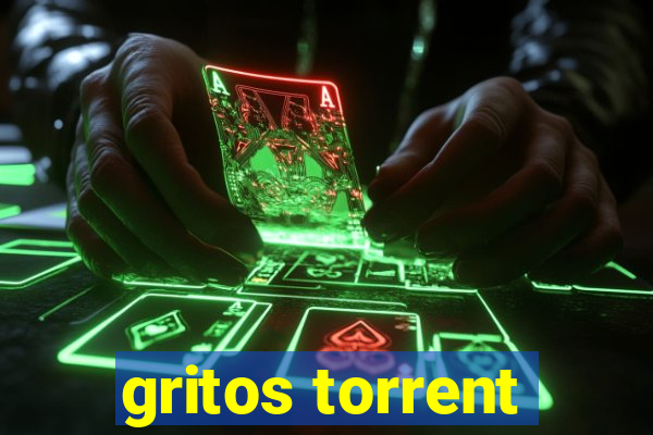 gritos torrent