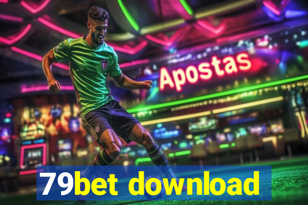 79bet download