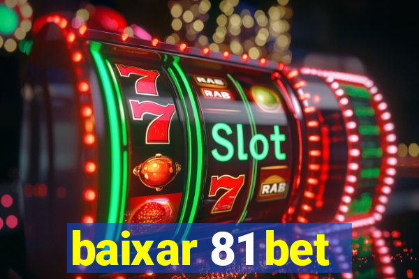 baixar 81 bet