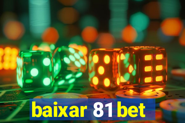 baixar 81 bet