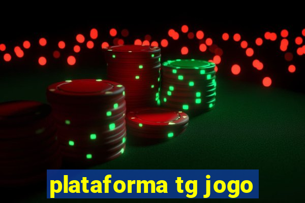 plataforma tg jogo