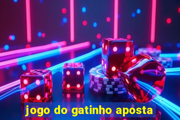 jogo do gatinho aposta