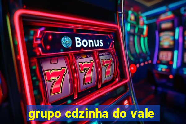 grupo cdzinha do vale