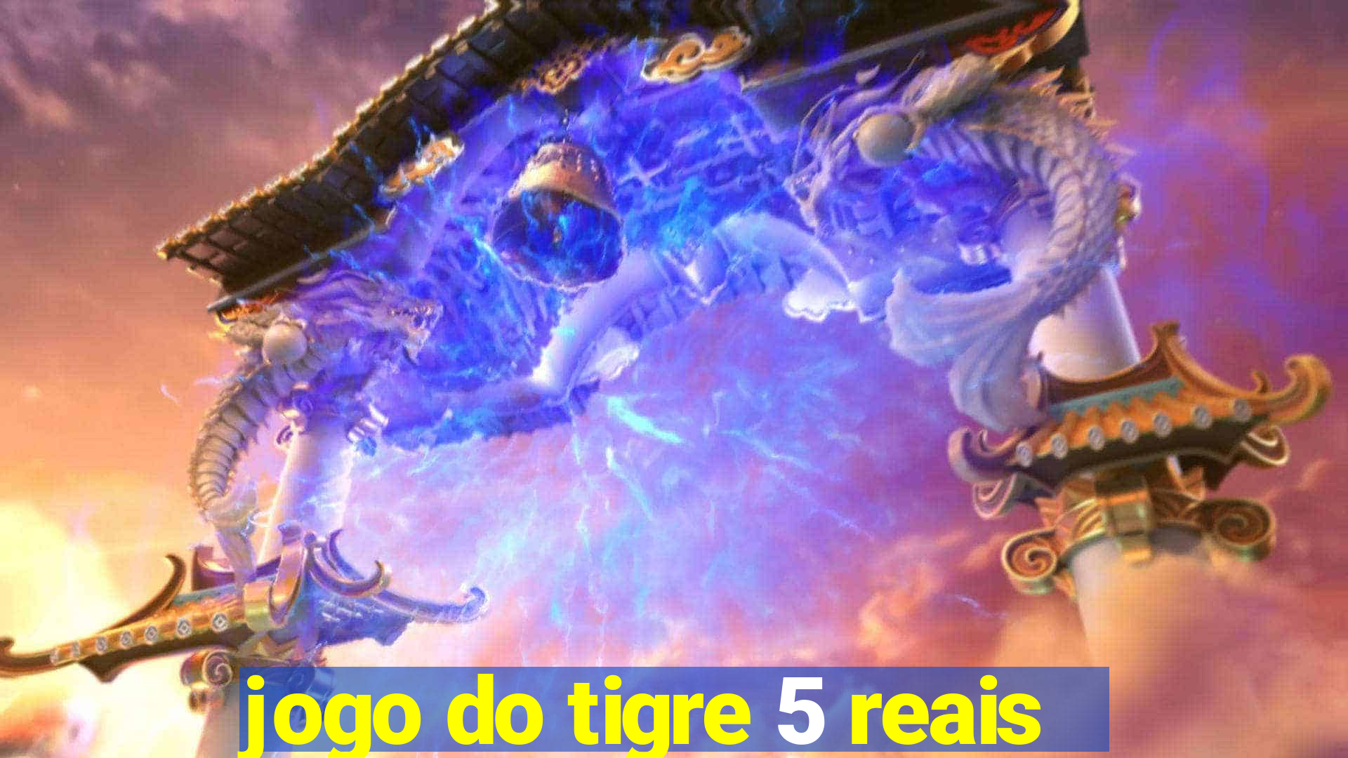 jogo do tigre 5 reais