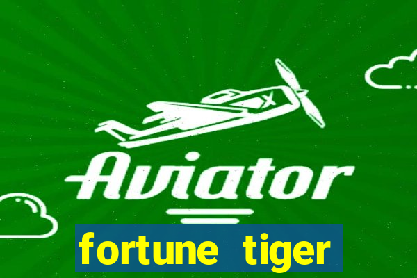 fortune tiger melhores plataformas