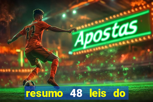 resumo 48 leis do poder pdf