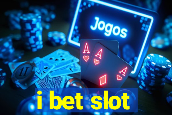 i bet slot