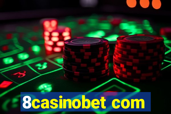 8casinobet com