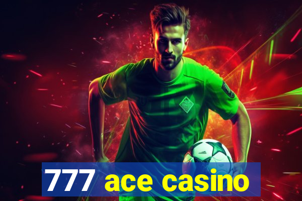 777 ace casino