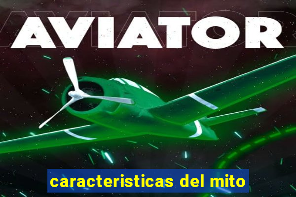 caracteristicas del mito