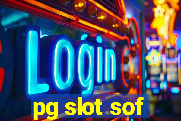 pg slot sof