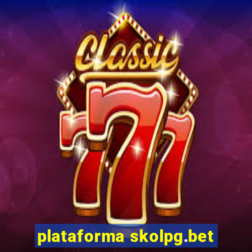 plataforma skolpg.bet