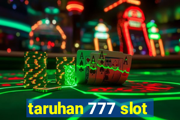 taruhan 777 slot