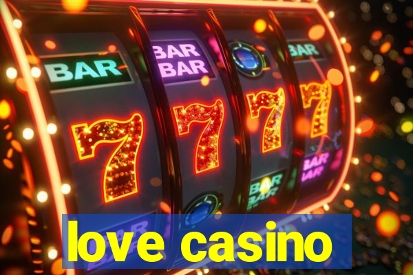 love casino