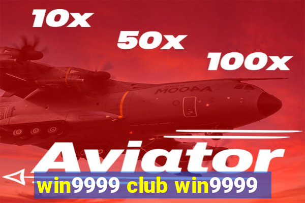 win9999 club win9999