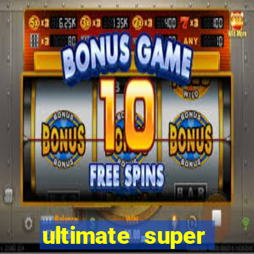 ultimate super reels slot