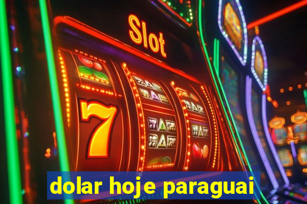 dolar hoje paraguai