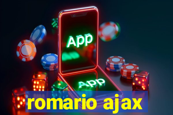 romario ajax