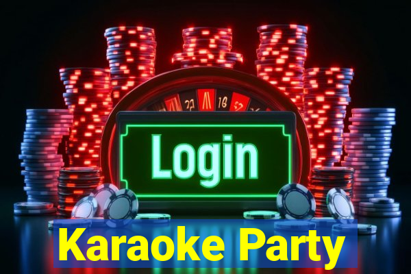 Karaoke Party