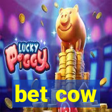 bet cow