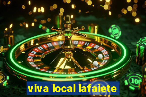 viva local lafaiete