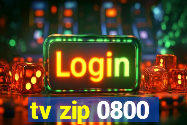 tv zip 0800