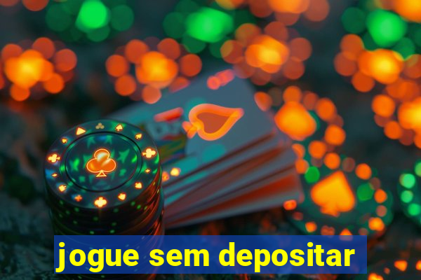 jogue sem depositar