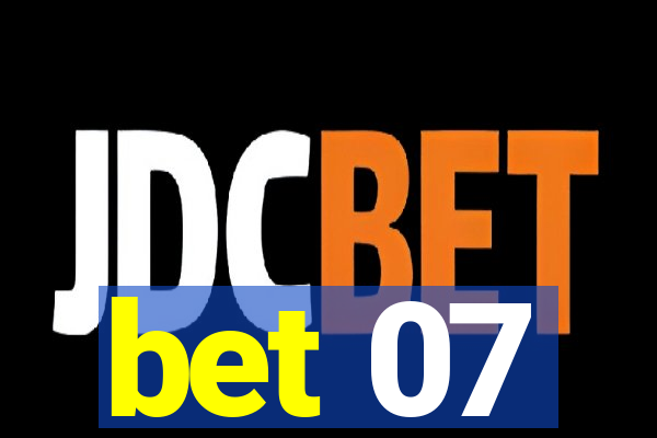 bet 07