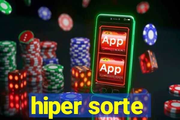 hiper sorte