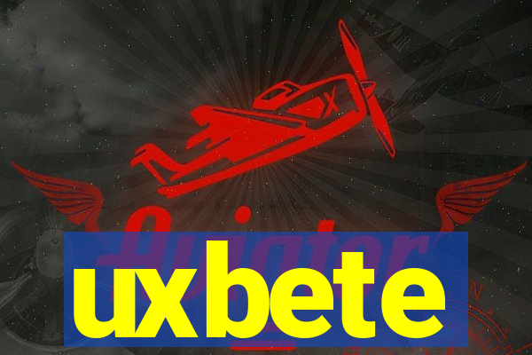 uxbete