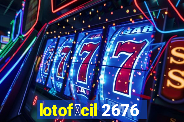 lotof谩cil 2676