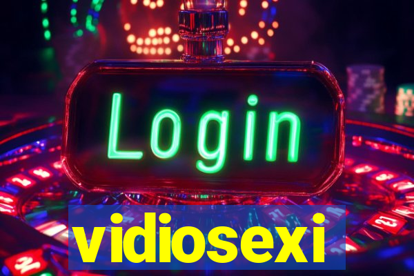 vidiosexi