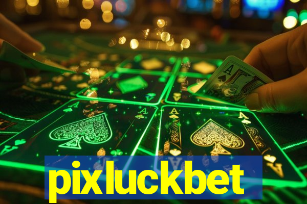 pixluckbet