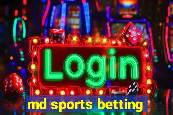 md sports betting