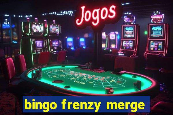 bingo frenzy merge