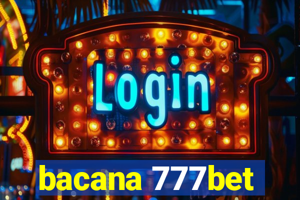 bacana 777bet