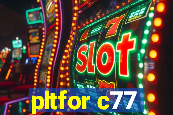 pltfor c77