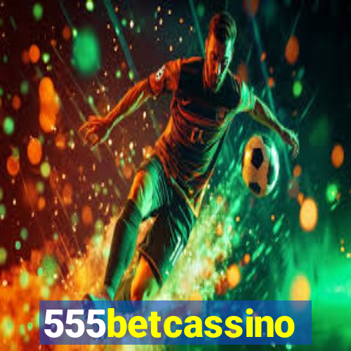 555betcassino