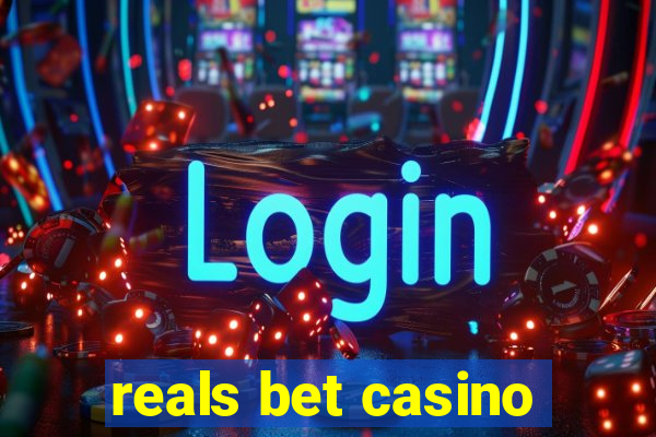 reals bet casino