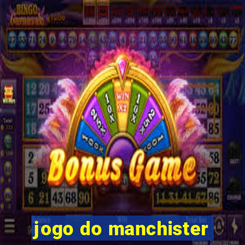 jogo do manchister