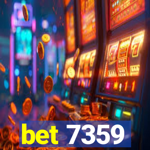 bet 7359