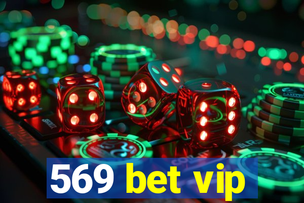 569 bet vip