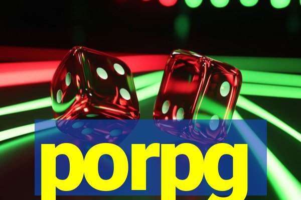 porpg